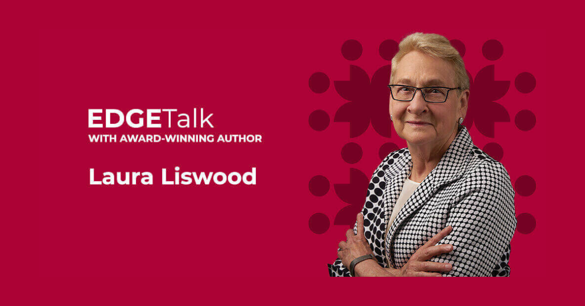 Laura Liswood, Secretary General, Council of Women World Leaders and Member of the Global Advisory Council of the EDGE Certified Foundation.